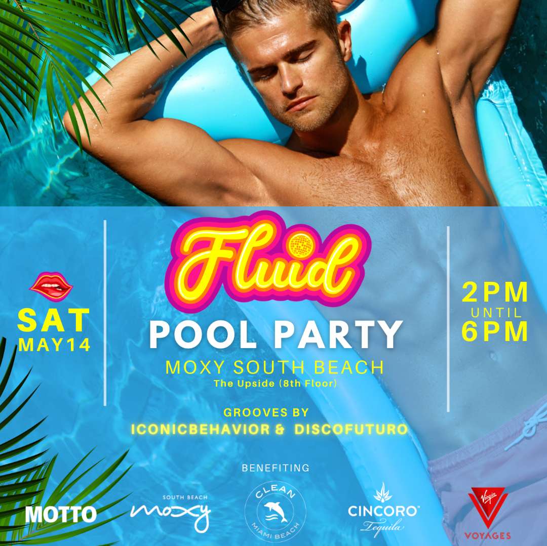 Fluid Kicks-Off the Summer Season with a Disco Pool Party at Moxy South  Beach - World Red Eye